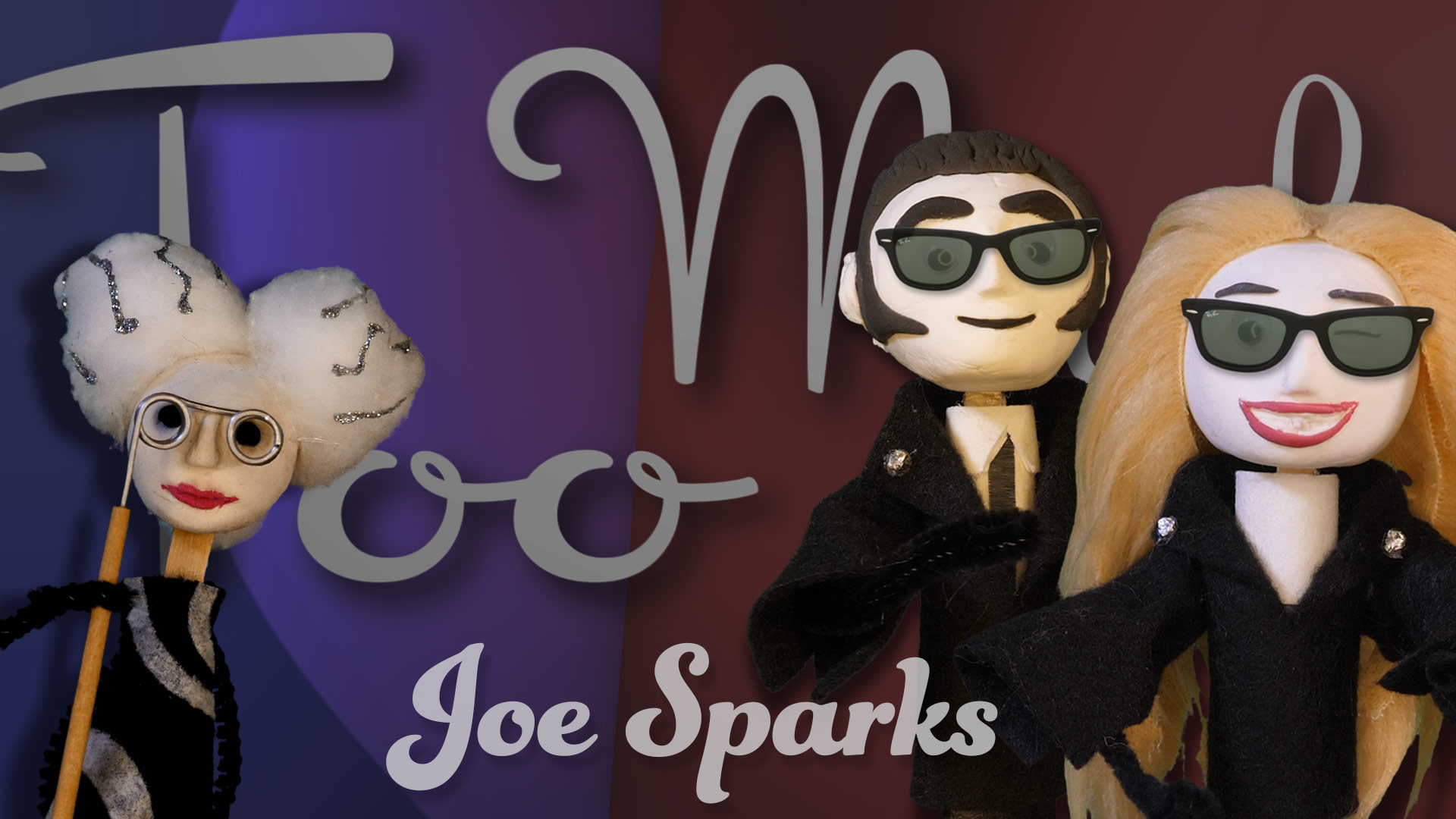 "Too Much" Music Video Story by Joe Sparks